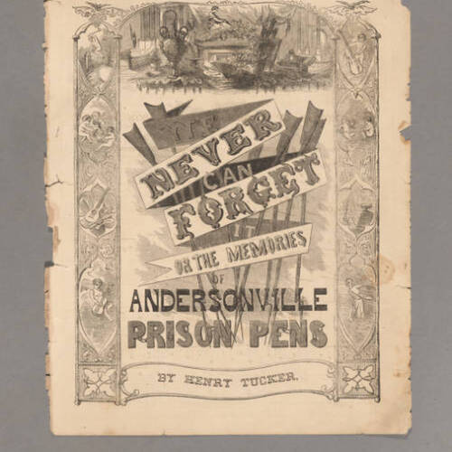 We never can forget it ; or, the memories of Andersonville Prison pens / words by Mrs. M. A. Kidder author of &quot;Victory at last&quot; ; music by Henry Tucker, author of &quot;When this cruel war is over,&quot; &quot;It&#039;s all up in Dixey,&quot; &quot;Dear mother, I&#039;ve come home to die,&quot; etc., etc.